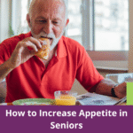 How to Increase Appetite in Seniors - A Place At Home