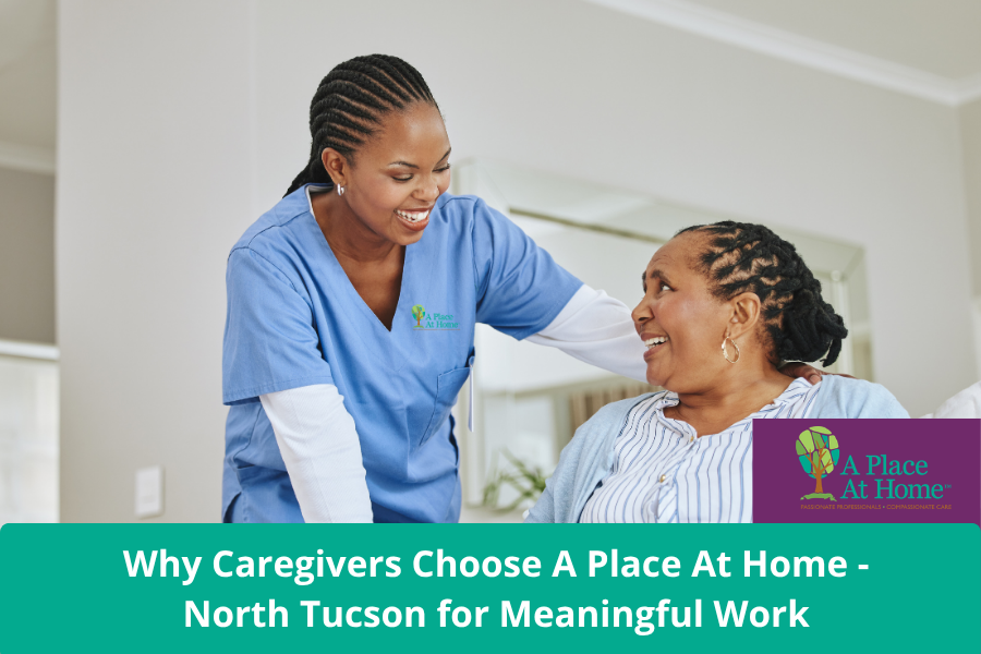Caregiver Careers in Tucson, AZ - A Place At Home