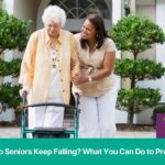 why seniors keep falling and what you can do to prevent it
