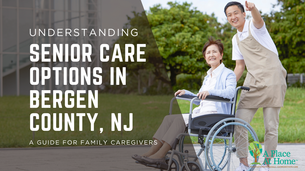 Senior Care Options in Bergen County, NJ