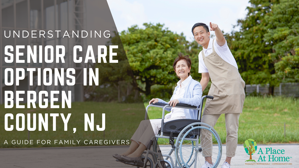 Senior Care Options in Bergen County, NJ