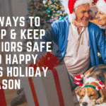 Keep Seniors Safe and Happy This Holiday Season