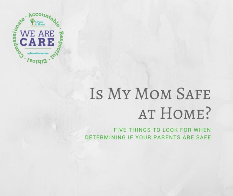 Is my mom safe at home? In Home Senior Care